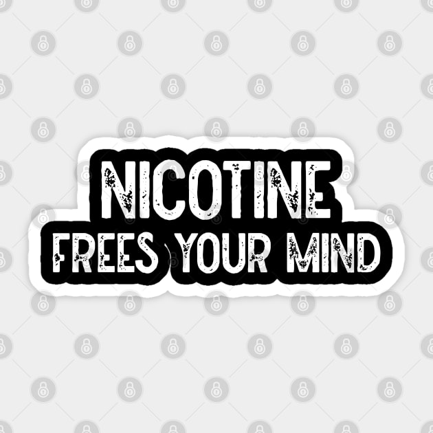 Nicotine Frees Your Mind Sticker by Lowchoose